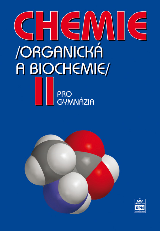 Chemie pro gymnázia II - organická a biochemie, učebnice